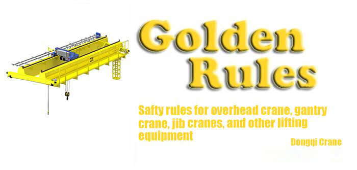 overhead crane safety golden rules